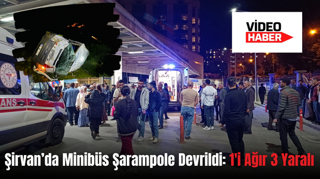 Şirvan’da Minibüs Şarampole Devrildi: 1’i Ağır 3 Yaralı